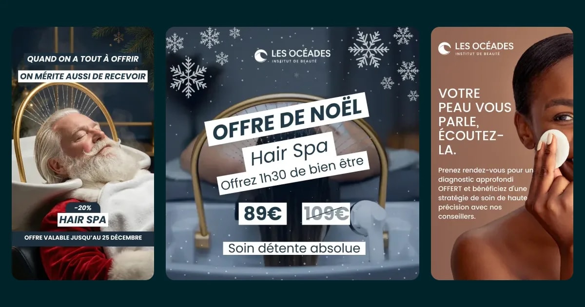 Trois publicités des Océades : offres de Noël sur le Hair Spa et bilan peau offert